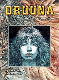 Druuna, 2 Creatura Carnivora