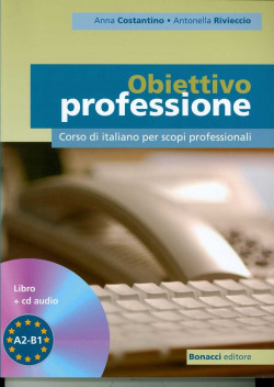 OBIETTIVO PROFESSIONE: CORSO DI ITALIANO PER SCOPI PROFESSIONALI