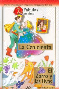 El cenicienta, la.- zorro y las uvas