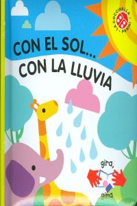 Con el sol... con la lluvia