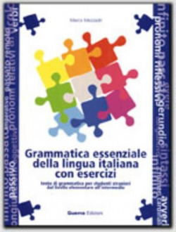 GRAMMATICA ESSENZIALE DELLA LINGUA ITALIANA CON ESRCIZI
