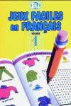Jeux faciles en francais volume 1