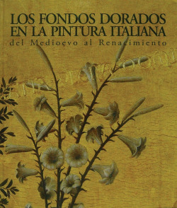 LOS FONDOS DORADOS EN LA PINTURA ITALIANA