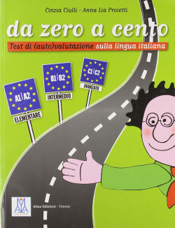 DA ZERO A CENTO.(TEST DI AUTOEVALUTAZIONE).ELEM.-MEDIO.-AVAN