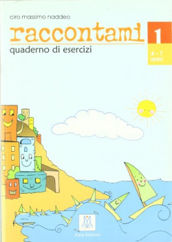 1.raccontami.(quaderno di esercizi)