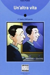 (+ cd) altra vita (5º livello: 2500 parole)
