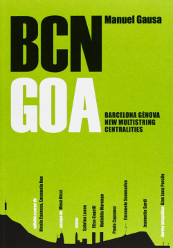 BCN GOA. BARCELLONA-GENOVA NEW MULTISTRING CENTRALITES