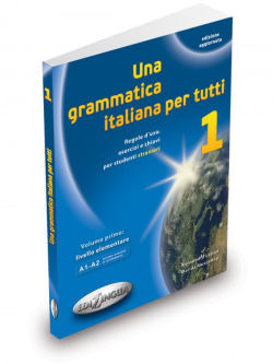 Una grammatica italiana per tutti A1-A2