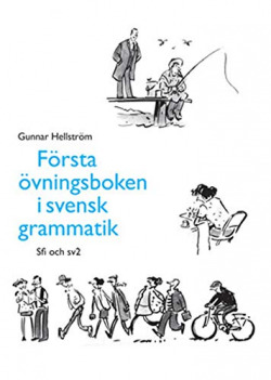 FORSTA OVNINGSBOKEN I SVENSK GRAMMATIK