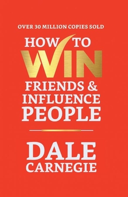 How to Win Friends and Influence People