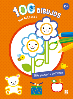 100 DIBUJOS PARA COLOREAR - MIS PRIMERAS PALABRAS