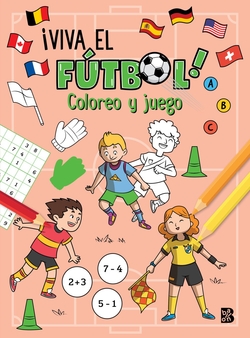 ¡VIVA EL FÚTBOL! COLOREO Y JUEGO