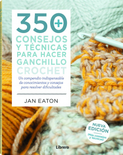350 CONSEJOS Y TÈCNICAS PARA HACER GANCHILLO CROCHET
