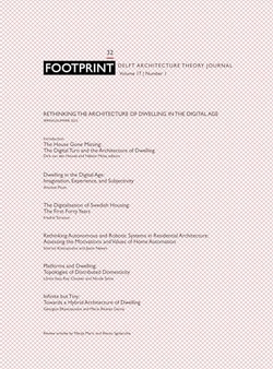 FOOTPRINT 32 - RETHINKING THE ARCHITECTURE OF DWELLING IN THE DIGITAL AGE