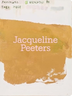 JACQUELINE PEETERS. PAINTINGS DEDICATED TO HER MUSE