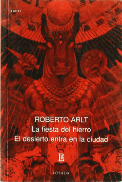 LA FIESTA DEL HIERRO/EL DESIERTO ENTRA EN LA CIUDAD