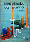Manualidades con aluminio
