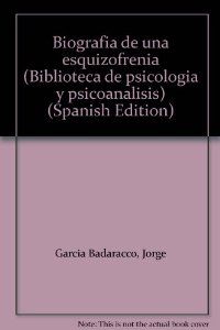 Biografía de una esquizofrenia