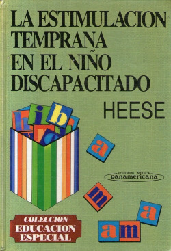 LA ESTIMULACION TEMPRANA EN EL NIÑO DISCAPACITADO