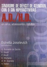 Síndrome de deficit de atención con o sin hiperactividad (A.D./H.D.) en niños, adolescentes y adultos