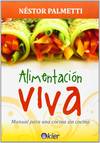 Alimentacion viva: manual para una cocina sin cocina
