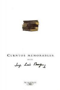 Cuentos memorables segun jorge luis borges