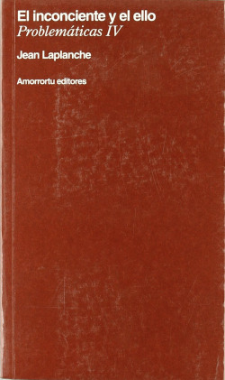 INCONSCIENTE Y EL ELLO,EL (PROBLEMATICAS IV)