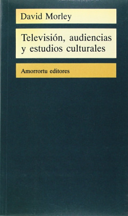 TELEVISION AUDIENCIAS Y ESTUDIOS CULTURALES