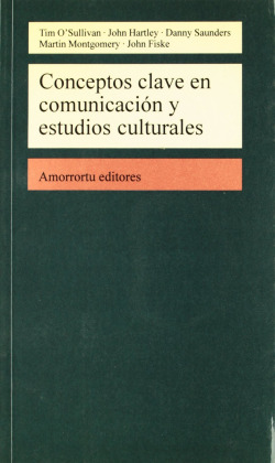 CONCEPTOS CLAVE EN COMUNICACION Y ESTUDIOS CULTURALES