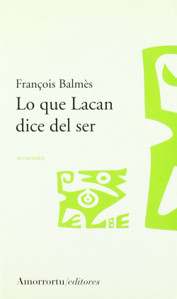 LO QUE LACAN DICE DEL SER 1953-1960