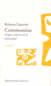 Communitas Origen y destino de la comunidad