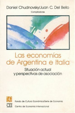Las economías de Argentina e Italia : situación actual y perspectivas de asociación