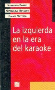 La izquierda en la era del karaoke