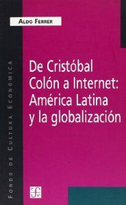 De Cristóbal Colón a Internet : América Latina y la globalización