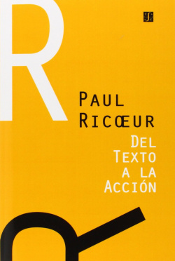 Del texto a la acción : Ensayos de hermenéutica, II