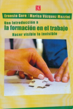 Una introducción a la formación en el trabajo : Hacer visible lo invisible