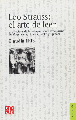 Leo Strauss: el arte de leer : Una lectura de la interpretación straussiana de Maquiavelo, Hobbes, L