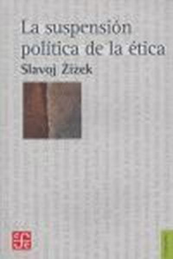 La suspensión política de la ética