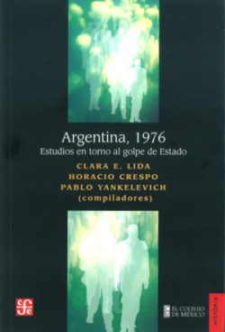 Argentina, 1976 : Estudios en torno al golpe de Estado