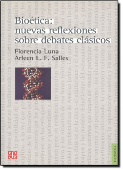 Bioética : nuevas reflexiones sobre debates clásicos