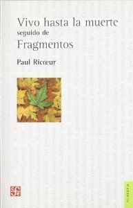 Vivo hasta la muerte : seguido de fragmentos