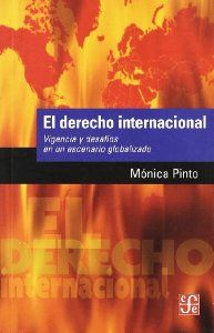 El derecho internacional : Vigencia y desafíos en un escenario globalizado