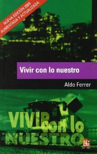 Vivir con lo nuestro : Nosotros y la globalización