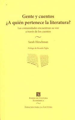 Gente y cuentos. ¿A quién pertenece la literatura? : las comunidades encuentran su voz a través de l