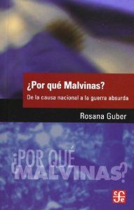 ¿Por qué Malvinas? De la causa nacional a la guerra absurda
