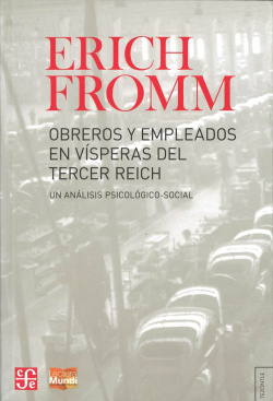 Obreros y empleados en vísperas del Tercer Reich : Un análisis psicológico-social