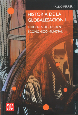 Historia de la globalización : Orígenes del orden económico mundial