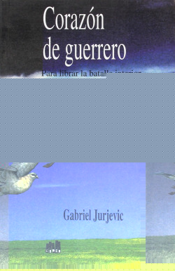 CORAZON DE GUERRERO. PARA LIBRAR LABATALLA IN