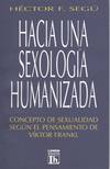 HACIA UNA SEXOLOGIA HUMANIZADA