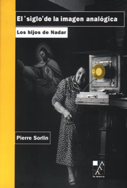 EL SIGLO DE LA IMAGEN ANALOGICA